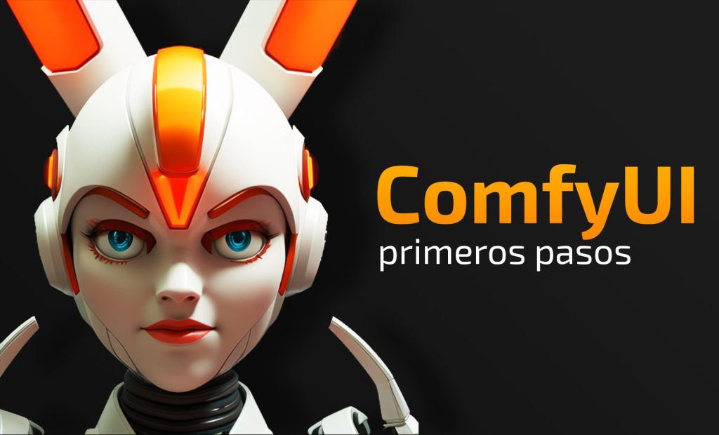 ComfyUI primeros pasos
